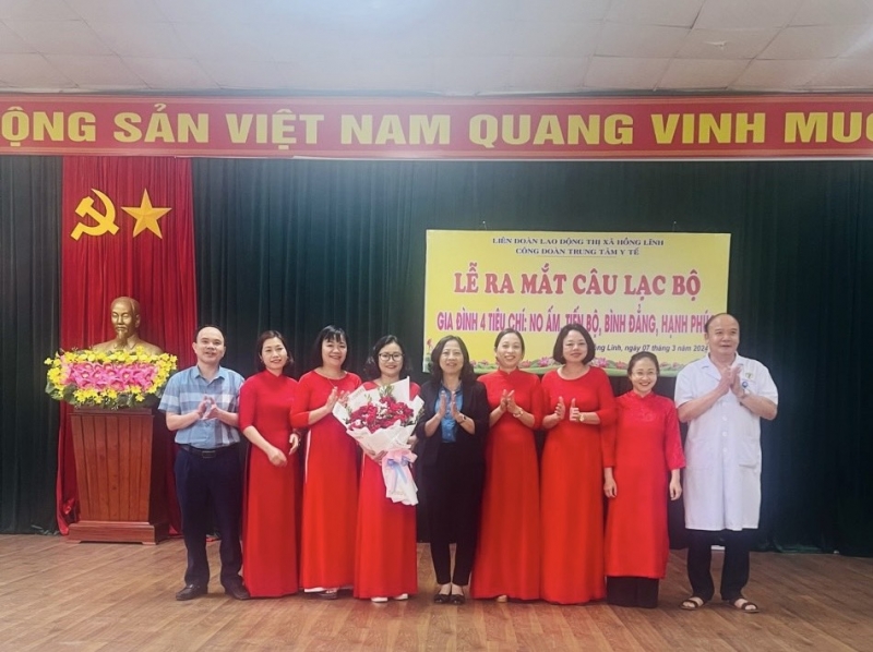 CĐCS Trung tâm Y tế Hồng Lĩnh: Ra mắt CLB Gia đình 4 tiêu chí: Ấm no, bình đẳng, tiến bộ, hạnh phúc